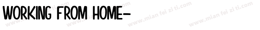 Working from Home字体转换